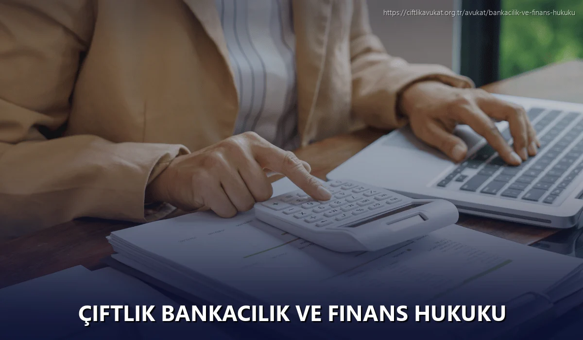 Çiftlik Bankacılık ve Finans Hukuku