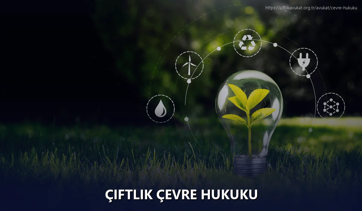 Çiftlik Çevre Hukuku
