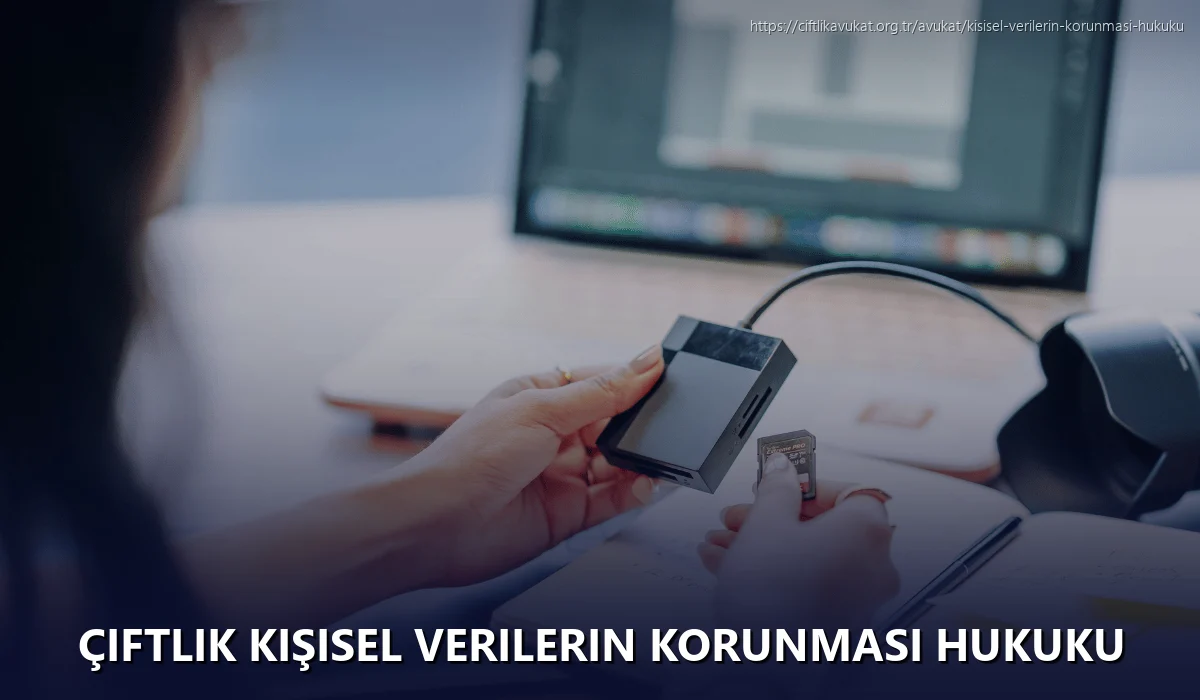 Çiftlik Kişisel Verilerin Korunması Hukuku