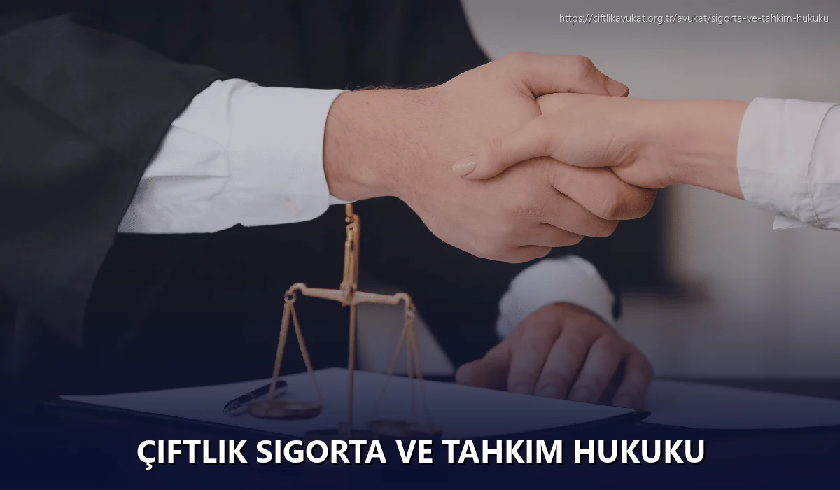 Çiftlik Sigorta ve Tahkim Hukuku