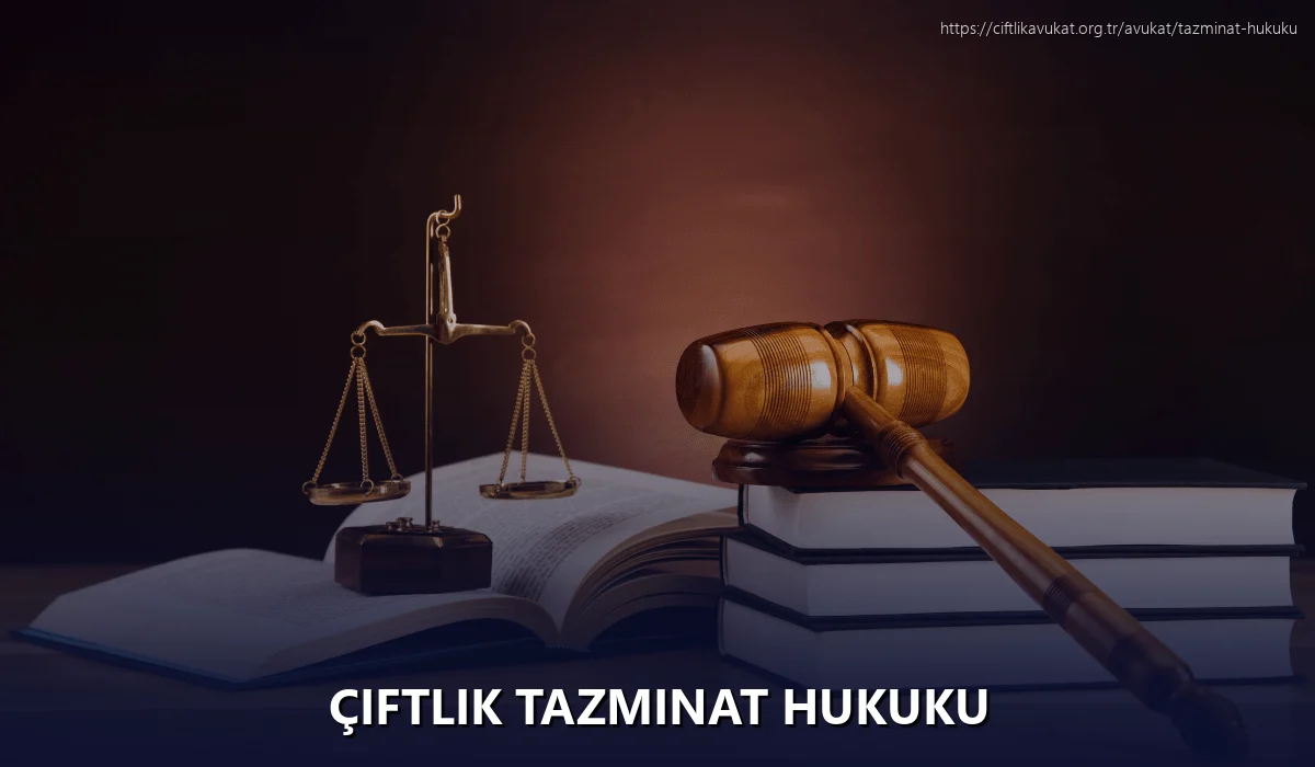 Çiftlik Tazminat Hukuku