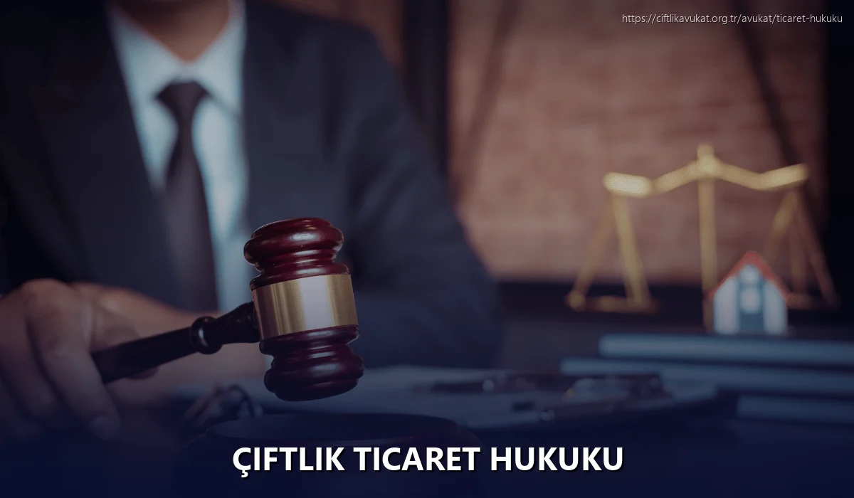 Çiftlik Ticaret Hukuku